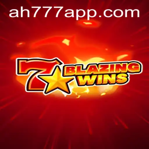 Exploring the Thrills of BlazingWins with the AH777 App