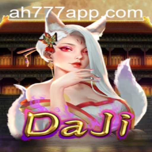 Exploring the Enchanting World of 'DaJi' - A Must-Try Game on AH777 App