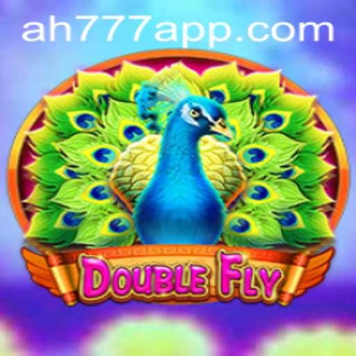 Dive into the Thrilling World of DoubleFly: The Ultimate Gaming Experience with AH777 App
