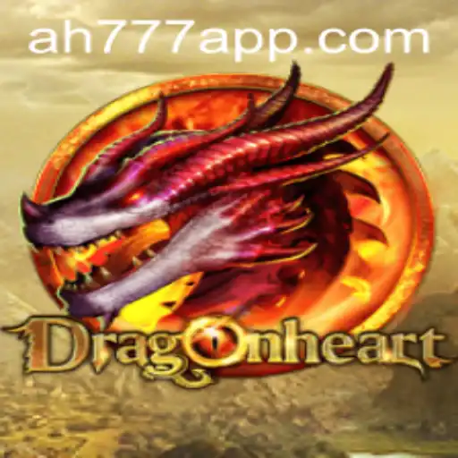 DragonHeart: Unveiling the Mystical Realms with AH777 App