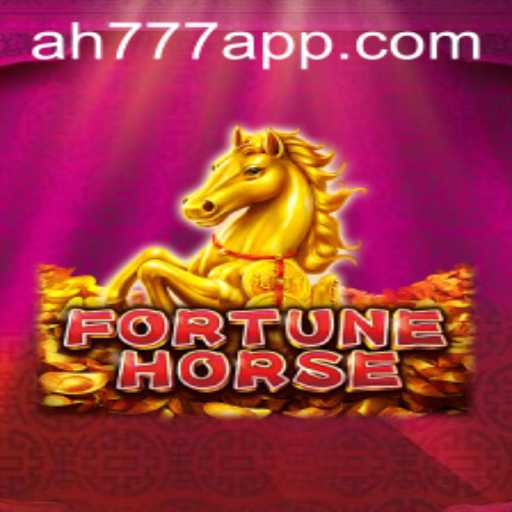Exploring the Thrills of FortuneHorse and AH777 App
