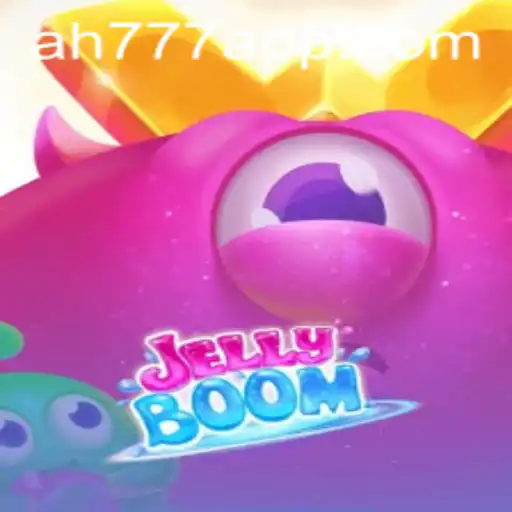 Discover the Exciting World of JellyBoom: An In-depth Look at the AH777 App Game