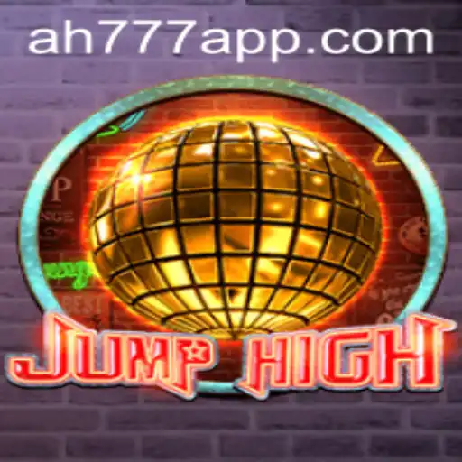 JumpHigh: Revolutionizing Mobile Gaming Through the AH777 App