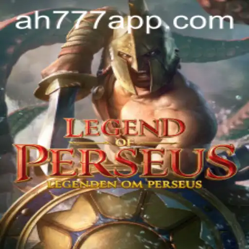 Legend of Perseus: An Epic Gaming Experience with AH777 App
