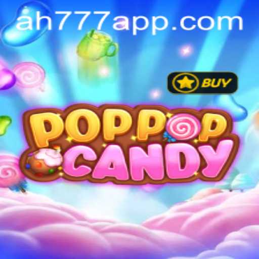 Exploring the Addictive World of POPPOPCANDY on AH777 App