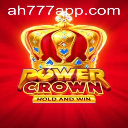 PowerCrown: Adventure Awaits with AH777 App