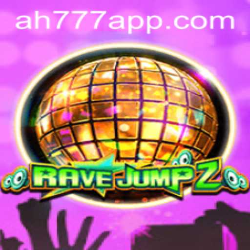 Unlocking the Adventure: RaveJump2 in the AH777 App